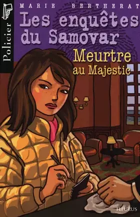 Couverture du produit · Les enquêtes du Samovar, tome 1 : Meurtre au Majestic
