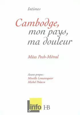 Couverture du produit · Cambodge, mon pays, ma douleur