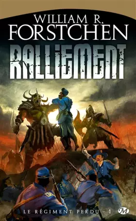 Couverture du produit · Le Régiment perdu, Tome 1: Ralliement