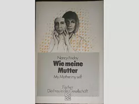 Couverture du produit · Wie meine Mutter. My Mother my self