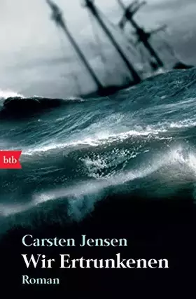 Couverture du produit · Wir Ertrunkenen: Roman: Roman. Mit einem Nachwort des Autors