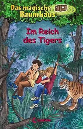Couverture du produit · Das magische Baumhaus 17 - Im Reich des Tigers: Aufregende Abenteuer für Kinder ab 8 Jahre