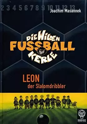 Couverture du produit · Leon, der Slalomdribbler: Die Wilden Fußballkerle Bd. 1