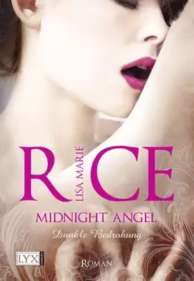 Couverture du produit · Midnight Angel - Dunkle Bedrohung: Roman. Deutsche Erstausgabe (Midnight Serie, Band 1)