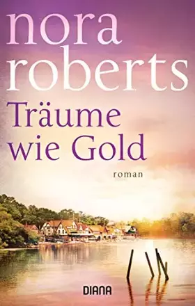 Couverture du produit · Träume wie Gold: Roman