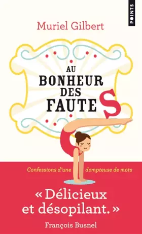 Couverture du produit · Au bonheur des fautes. Confessions d'une dompteuse de mots