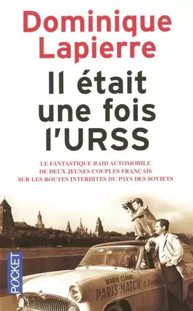 Couverture du produit · Il était une fois l'URSS : Le fantastique raid automobile de deux jeunes couples français sur les routes interdites du pays des