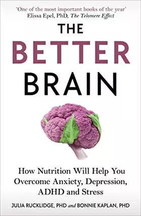 Couverture du produit · The Better Brain: How Nutrition Will Help You Overcome Anxiety, Depression, ADHD and Stress