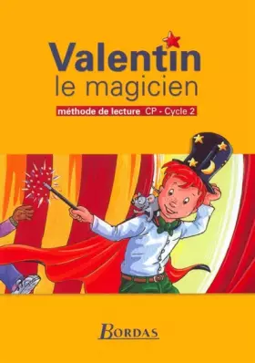 Couverture du produit · Valentin le Magicien : Méthode de lecture, CP (Manuel)