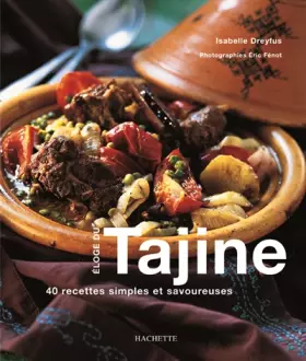 Couverture du produit · Éloge du Tajine-40 recettes simples et savoureuses