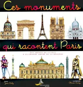 Couverture du produit · Ces monuments qui racontent Paris