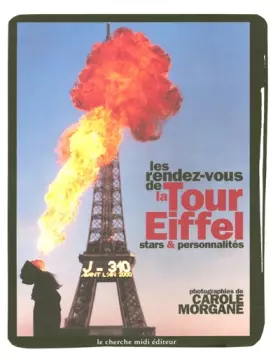 Couverture du produit · Les Rendez-vous de la Tour Eiffel : Stars et personnalités