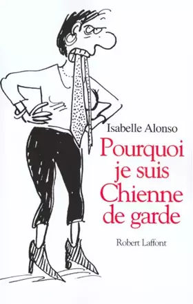 Couverture du produit · Pourquoi je suis une chienne de garde