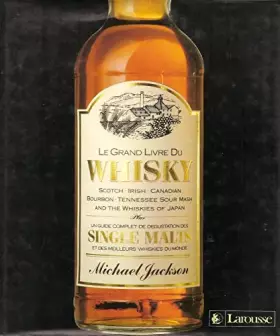 Couverture du produit · LE GRAND LIVRE DU WHISKY