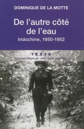 Couverture du produit · De l'autre côté de l'eau : Indochine, 1950-1952