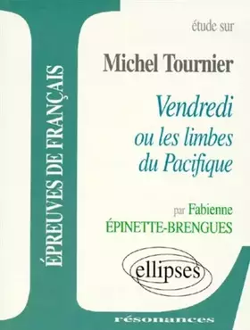 Couverture du produit · Tournier, Vendredi ou les limbes du Pacifique