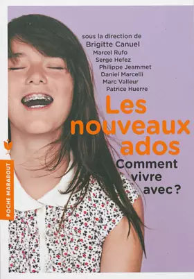 Couverture du produit · Les nouveaux ados: Comment vivre avec ?