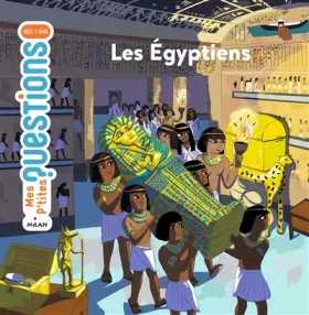 Couverture du produit · Les Égyptiens: Auteur : Sophie Lamoureux. Illustrateur : Charline Picard