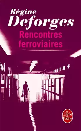 Couverture du produit · Rencontres ferroviaires