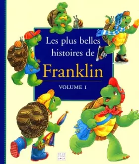 Couverture du produit · Les Plus Belles Histoires de Franklin, volume 1