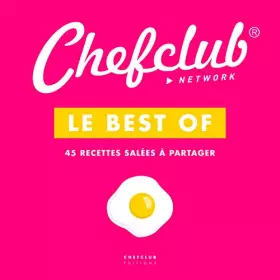 Couverture du produit · Le best of Chefclub : Volume 1, 45 recettes salées à partager