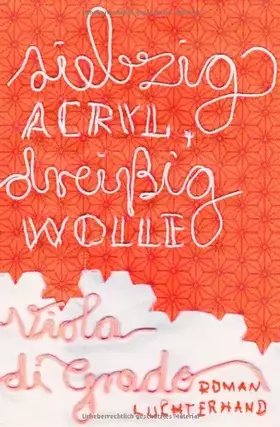 Couverture du produit · Siebzig Acryl, dreißig Wolle: Roman