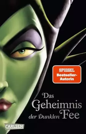 Couverture du produit · Disney Villains 4: Das Geheimnis der Dunklen Fee: Die wahre Geschichte der bösen Fee von Dornröschen (4)