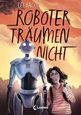 Couverture du produit · Roboter träumen nicht: Mitreißender Kinderroman für Mädchen und Jungen ab 10 Jahre