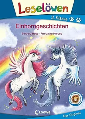Couverture du produit · Leselöwen 2. Klasse - Einhorngeschichten: Erstlesebuch für Kinder ab 7 Jahre