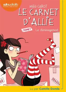 Couverture du produit · Le Carnet d'Allie 1 - Le Déménagement: Livre audio 1 CD MP3