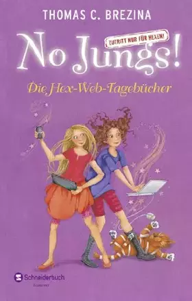 Couverture du produit · No Jungs! Zutritt nur für Hexen - Die Hex-Web-Tagebücher