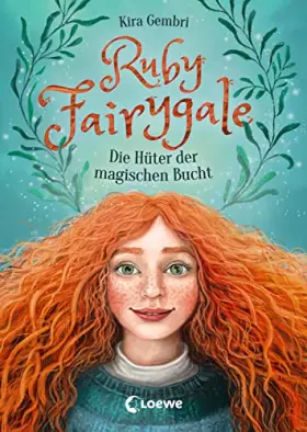 Couverture du produit · Ruby Fairygale (Band 2) - Die Hüter der magischen Bucht: Rette magische Fabelwesen mit Ruby Fairygale - Fantasy-Buch für Mädche