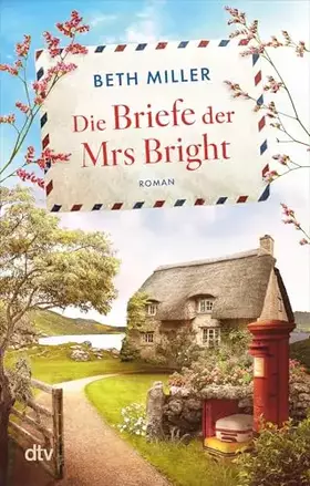 Couverture du produit · Die Briefe der Mrs Bright: Roman | Ein emotionaler und herzerwärmender Roman, für alle, die wissen, dass es nie zu spät ist, na