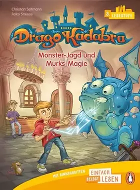 Couverture du produit · Drago Kadabra – Monster-Jagd und Murks-Magie: Erstlesebuch ab 6/7 Jahren – Ideal für den Leseanfang ab der 1./2. Klasse (PENGUI