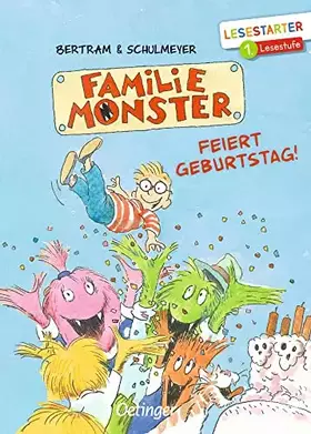 Couverture du produit · Familie Monster feiert Geburtstag!: Lesestarter. 1. Lesestufe