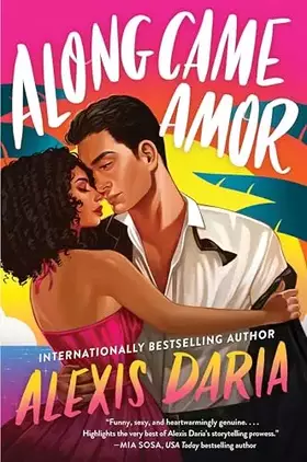 Couverture du produit · Along Came Amor: A Steamy Latinx Rom-Com of Love Rediscovered, Family Pressures, and a Not-So-Secret Fling Amidst Wedding Chaos