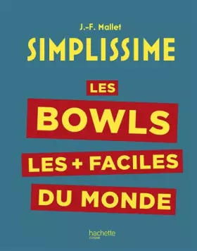 Couverture du produit · Simplissime : Les bowls les + faciles du monde