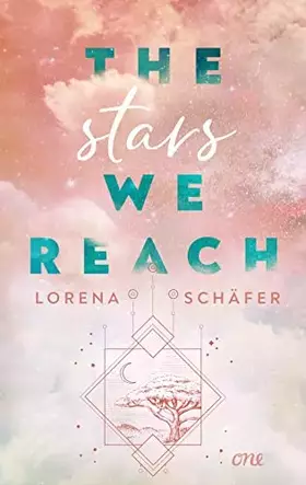Couverture du produit · The stars we reach - Emerald Bay, Band 1: Hochromantische Strangers-to-Lovers-Geschichte vor australischer Kulisse - für alle F