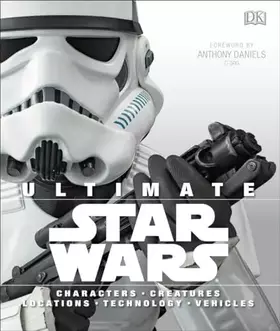 Couverture du produit · Ultimate Star Wars: Characters, Creatures, Locations, Technology, Vehicles