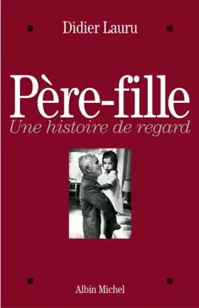 Couverture du produit · Père-fille: Une histoire de regard