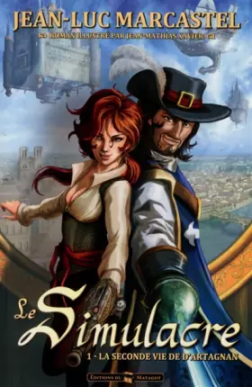 Couverture du produit · Le Simulacre, tome 1 : La seconde vie de d'Artagnan