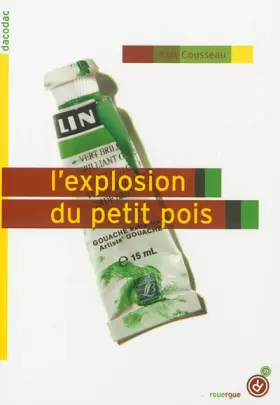 Couverture du produit · L'explosion du petit pois