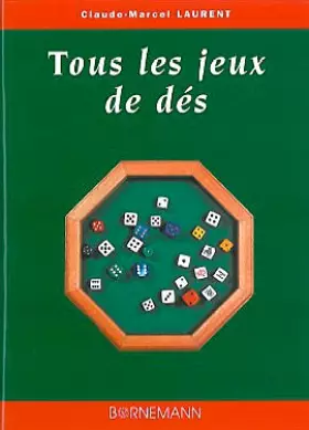 Couverture du produit · Tous les jeux de dés et leurs règles