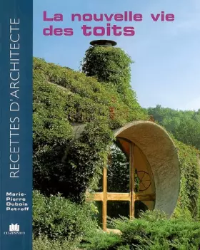 Couverture du produit · Recettes d'architecte - La Nouvelle Vie des Toits