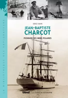 Couverture du produit · Jean-Baptiste Charcot: Pionnier des mers polaires