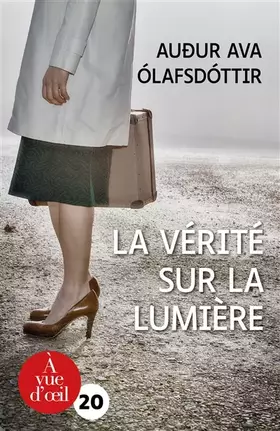 Couverture du produit · La Vérité sur la lumière