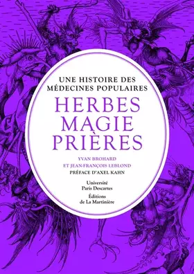 Couverture du produit · Une histoire des médecines populaires. Herbes, magie, prières