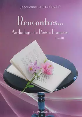 Couverture du produit · Rencontres... anthologie de poesie francaise t3