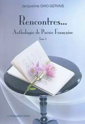 Couverture du produit · Rencontres Anthologie de poésie française