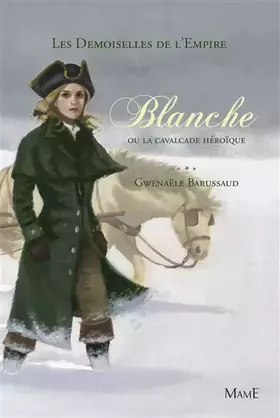 Couverture du produit · Blanche ou la cavalcade héroïque